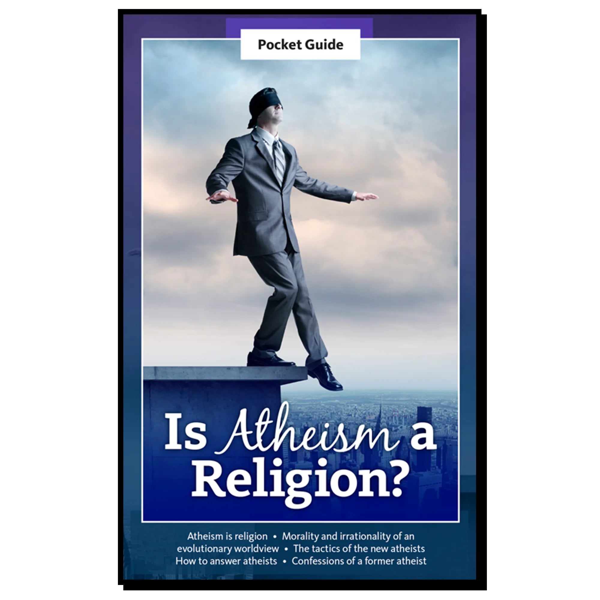 Pocket Guide - Is Atheism a Religion? The Irrationality of an Evolutionary Worldview - 96 Pages - Brown's Hobby & Game